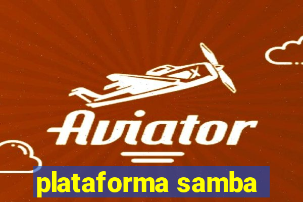 plataforma samba